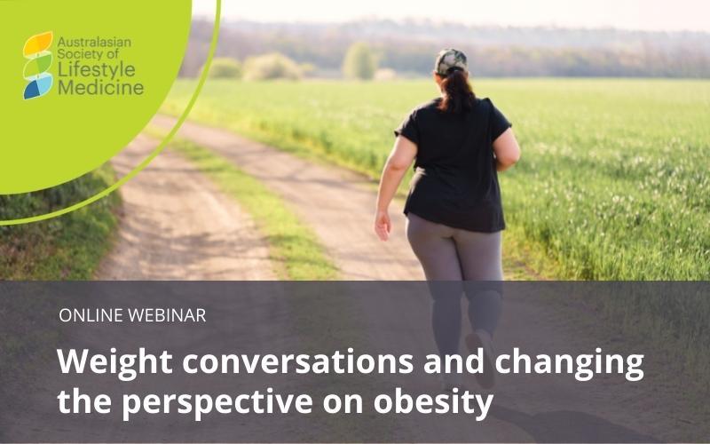 Weight conversations and changing the perspective on obesity