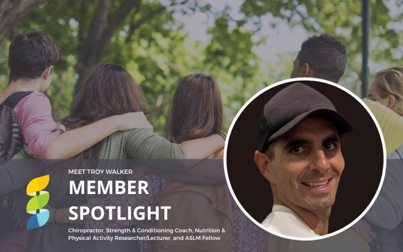 Member Spotlight - Troy Walker