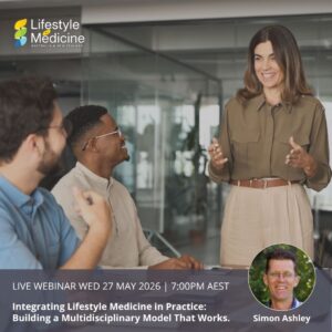 Webinar: Integrating Lifestyle Medicine in Practice