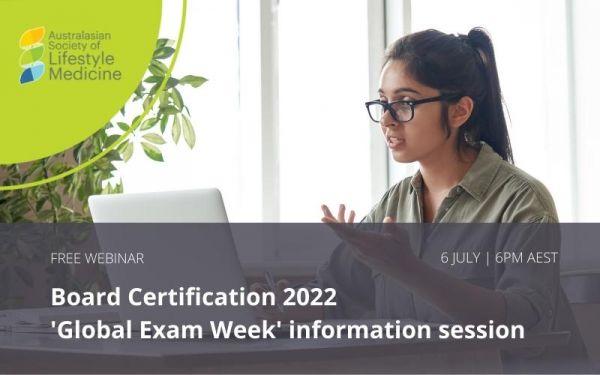 Board Certification 2022 'Global Exam Week' information session